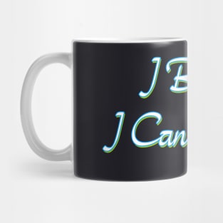 I Believe I Can Lie Mug